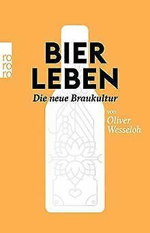 Buch - Bier Leben von  Oliver Wesseloh ( Kehrwieder Kreativbrauerei )