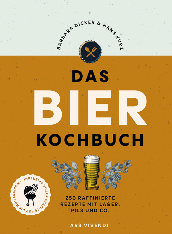 Das Bierkochbuch - 250 Rezepte mit unterschiedlichen Bierstilen ( auch als Bierpaket erhältlich )